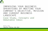 Improving your business operations by meeting your company’s objective, mission and current business landscape