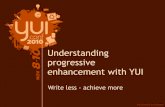 Understanding progressive enhancement - yuiconf2010