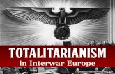 Totalitarianism in Interwar Europe (Causes of World War II)