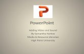 Powerpoint: Video and Audio