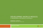 Developing World MOOCs - A workshop on MOOCs in Africa