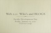 Web 2.0:  WIKIs and BLOGS