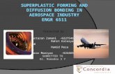 Super plastic Forming and Diffusion bonding in Aerospace industries