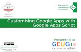 Customising Google Apps for Education with Google Apps Script GEUG14