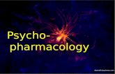 Psycho pharmacology