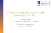 What researchers want, and how to pay for it...