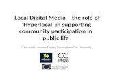 Dave Harte and Jerome Turner, 'Local Digital Media' presented at Communities in Digital Age symposium, Canterbury, June 2013