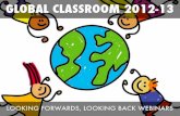 Global Classroom 2012 13: "Looking Forwards, Looking Back" Closing Webinar Presentation