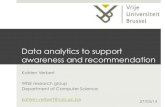 Data analytics to support awareness and recommendation