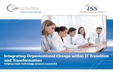 Integrating Organisational Change within IT Transition and Transformation