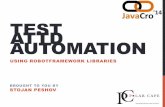 JavaCro'14 - Test Automation using RobotFramework Libraries – Stojan Peshov