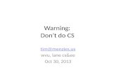 Warning: don't do CS