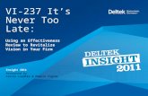 Deltek Insight 2011: It’s Never Too Late: Using an Effectiveness Review to Revitalize Vision in Your Firm