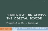 Communicating across the Digital Divide