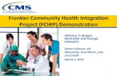 Webinar: Frontier Community Health Integration Project Demonstration - Budget Neutrality and Savings Examples