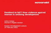 Destined to fail: Is violence against women undoing development?  Sussex Development Lecture by Zohra Moosa, ActionAid UK