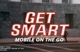 Get Smart! Mobile on the Go