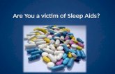 Are you a victim of sleep aids