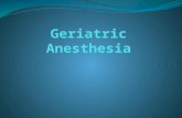 Geriatric anesthesia