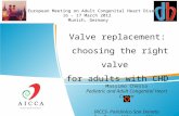 Valve replacement:choosing the right valve in ACHD
