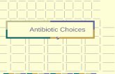 Antibiotic choices