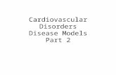 cadiovascular disorders:d isease models part ii