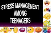 STRESS MANAGEMENT AND TEENAGERS