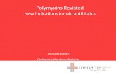 Polymyxins revisited