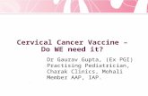 Cervical Cancer Vaccine - Do we need it in India