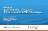 Google Enhanced Campaigns: 4 Use Cases for SMB Advertisers [Webinar]