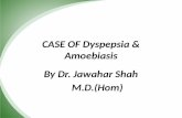 A case of Dyspepsia & Amoebiasis treated by Homeopathy - Speciality Homeopathic Clinic