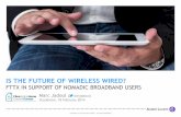 Wireless Nomadicity (FTTH 2014)