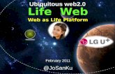 Ubiquitous web2.0, Life Web. Issues and Trends
