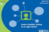 Faster Usability Testing in an Agile World presented at Agile2011