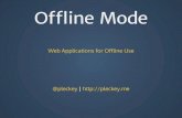 Offline Mode - Web Applications Offline