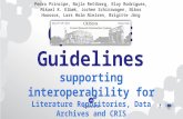 OpenAIRE guidelines : supporting interoperability for literature repositories, data archives and CRIS, by Pedro Príncipe (CRIS 2014)