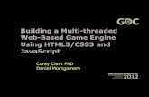 Building a Multithreaded Web-Based Game Engine Using HTML5/CSS3 and JavaScript To Connect Native and Browser-Based Games