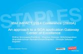 Staples - An Approach to a SOA Application Gateway Center of Excellence
