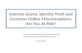 Internet Scams, Identity Theft And