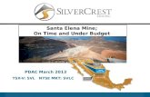 Pdac 2013 SilverCrest Mines-On Time and Under Budget