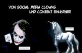 Von Social Media Clowns und Content Einhörner.