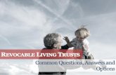 Revocable Living Trusts: Common Questions, Answers and OptionsRevocable Living Trusts: Common Questions, Answers and Options