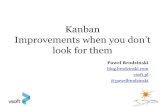 Kanban -  improvements when you don't look for them