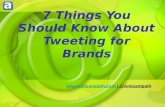 7 Things You Should Know About Tweeting For Brands