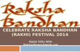 Celebrate raksha bandhan - Rakhi Gifts Online with Rakhigiftsworldwide.net