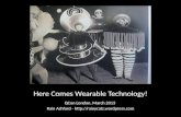 Here Comes Wearable Technology!