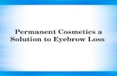 Permanent cosmetics a solution to eyebrow loss