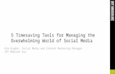 5 Timesaving Tools for Managing the Overwhelming World of Social Media