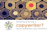 Thinking of hiring a copywriter - here are important questions to ask?