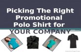 Picking The Right Promotional Polo Shirt